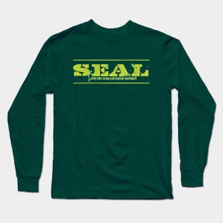 SEAL - good with balls and always clapping Long Sleeve T-Shirt